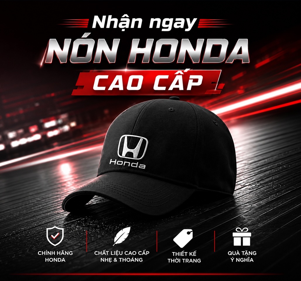 Nhận ngay nón Honda cao cấp — chính hãng, chất liệu cao cấp, thiết kế thời trang
