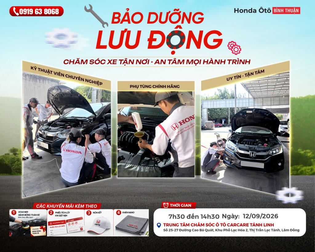 HONDA Ô TÔ BÌNH THUẬN TRIỂN KHAI CHƯƠNG TRÌNH BẢO DƯỠNG LƯU ĐỘNG TẠI TÁNH LINH NGÀY 12/09/2026