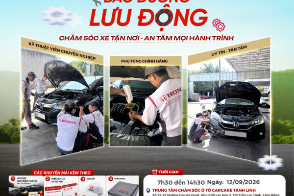 HONDA Ô TÔ BÌNH THUẬN TRIỂN KHAI CHƯƠNG TRÌNH BẢO DƯỠNG LƯU ĐỘNG TẠI TÁNH LINH NGÀY 12/09/2026